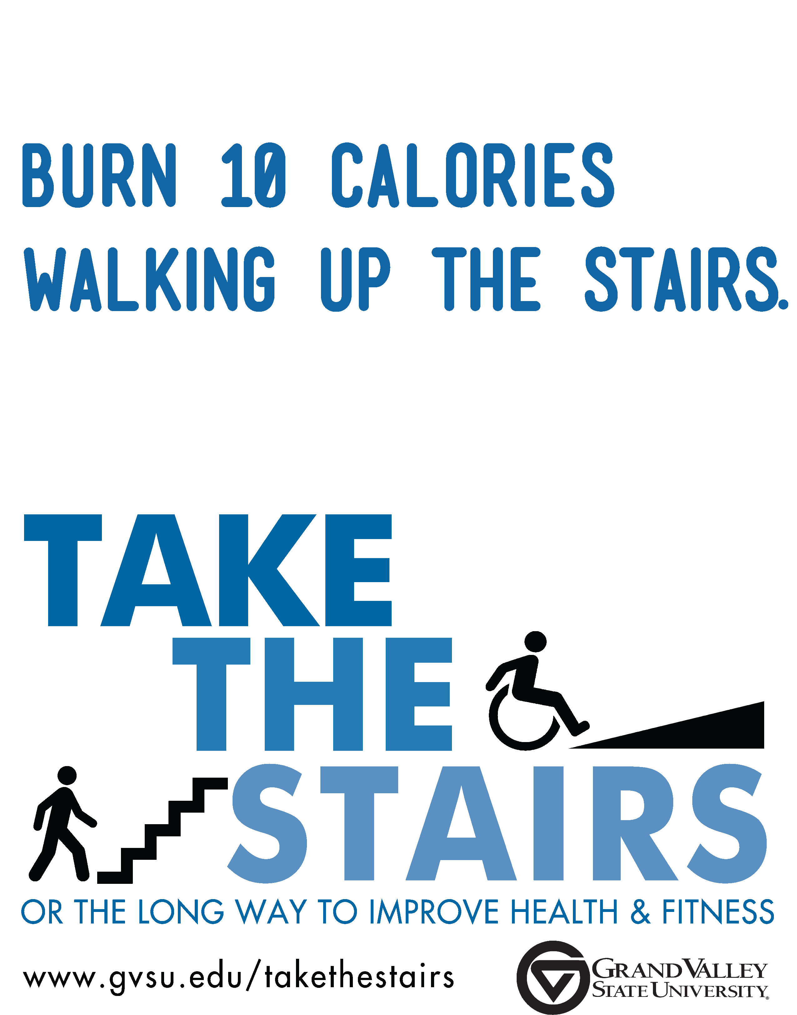 Burn 10 Calories Walking Up the Stairs: Take The Stairs